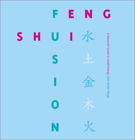 Feng Shui Fusion: Jane Butler-Biggs Hobbies & Crafts