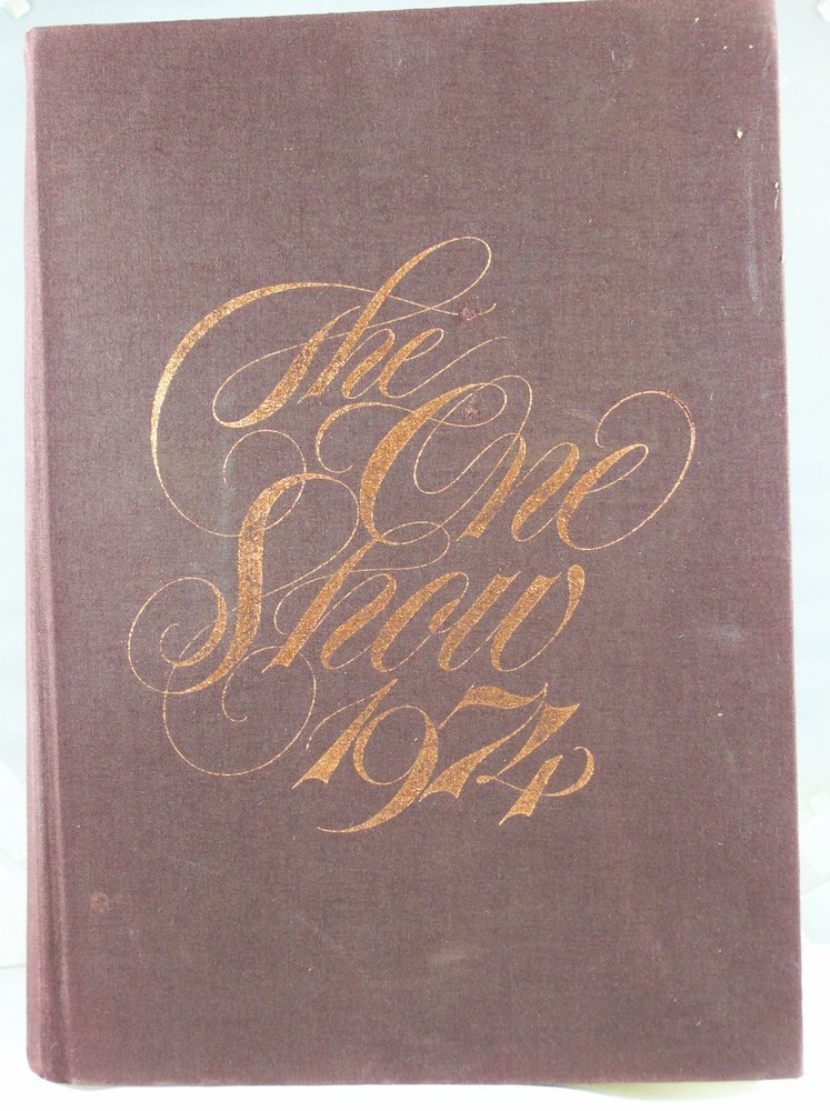 The One Show, the 53rd Annual Of Advertising, Editorial and Television Art and Design with the 14th Annual Copy Awards Books