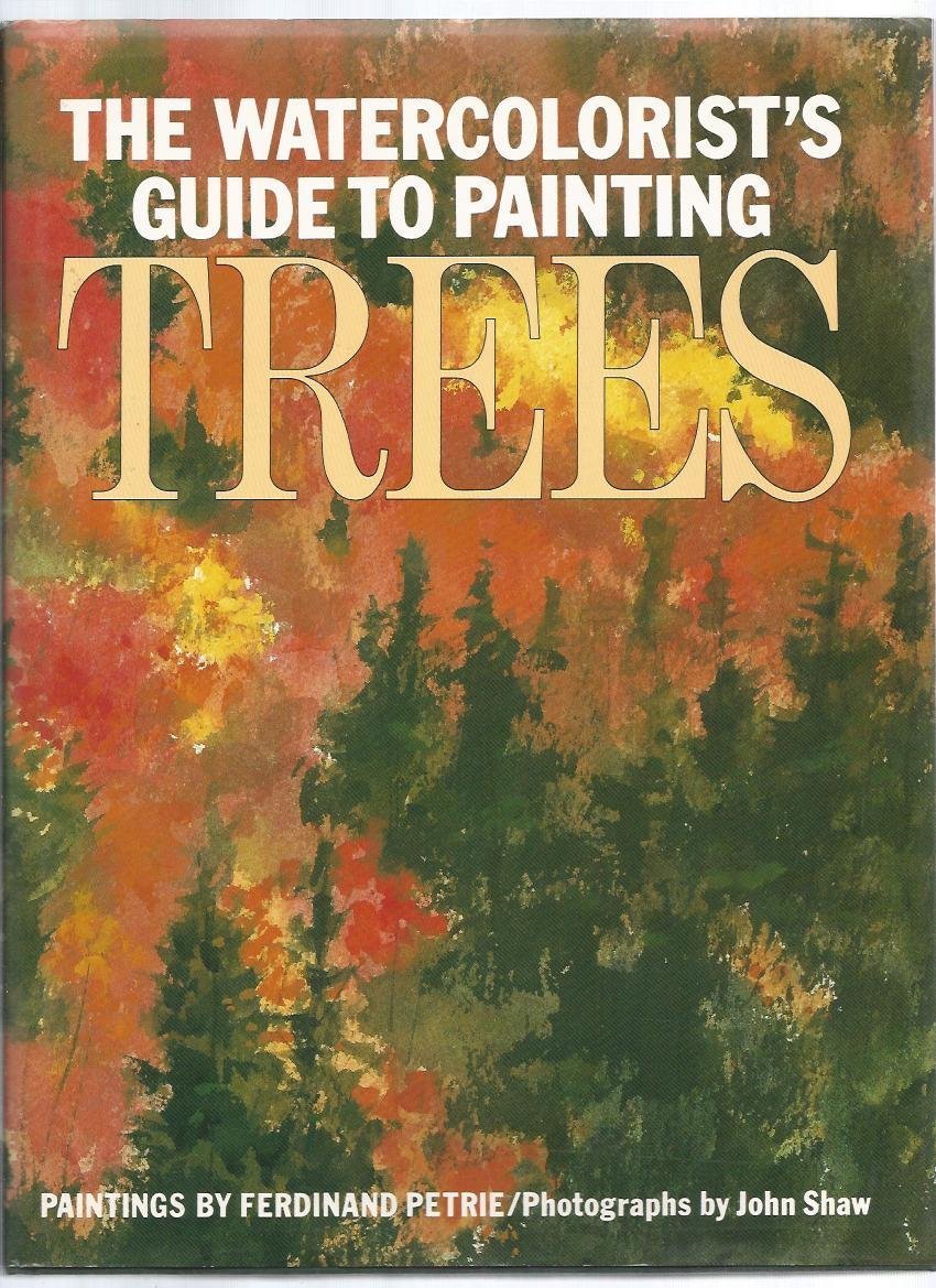 The Watercolorist's Guide to Painting Trees book