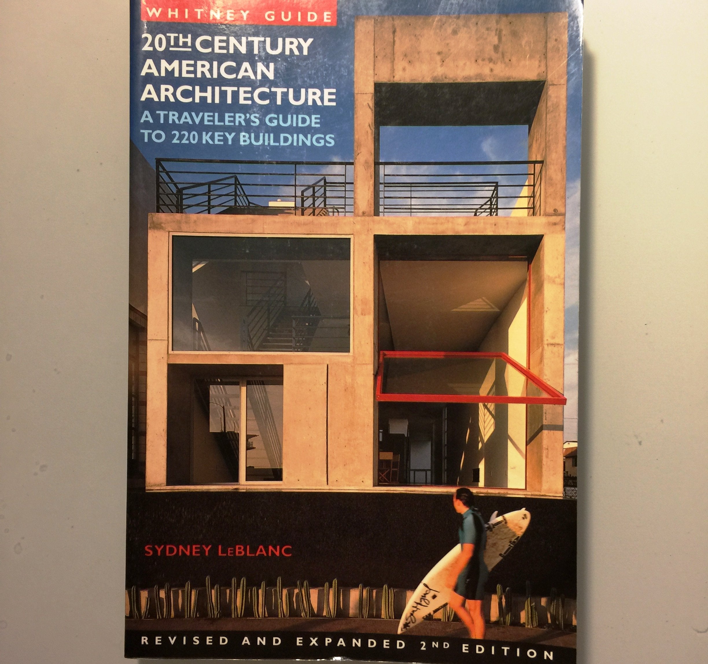 Whitney Guide 20th Century American Architecture: A Traveler's Guide to 220 Key Buildings Architecture
