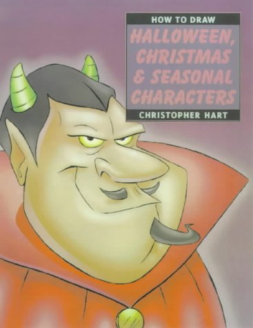 How to Draw Halloween, Christmas & Seasonal Characters Cartoons