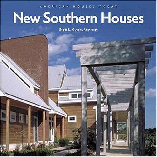 American Houses Today: The New Native House: Towards an Integral Architecture (New Southern Houses) Architecture