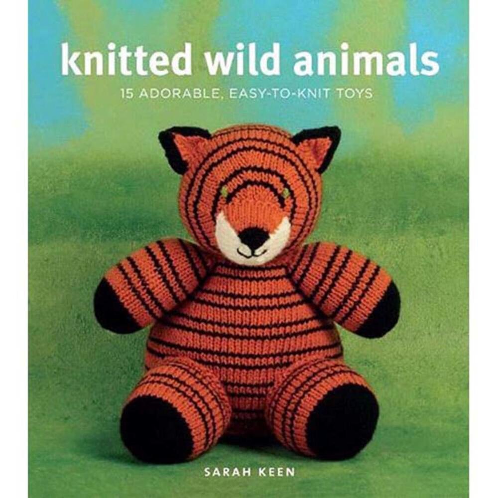 Knitted Wild Animals: 15 Adorable, Easy-to-Knit Toys Hobbies & Crafts