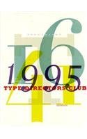Typography 16: 1995 : The 41st Annual of the Type Directors Club Exhibition (No. 16) (Typography: Annual of the Type Director's Club) Computer Science