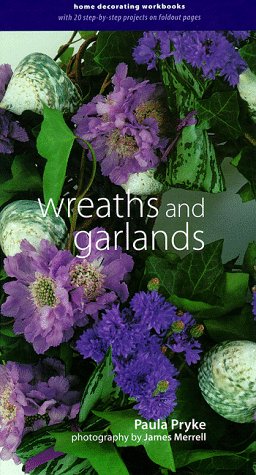 Wreaths and Garlands (Home Decorating Workbooks) Hobbies & Crafts