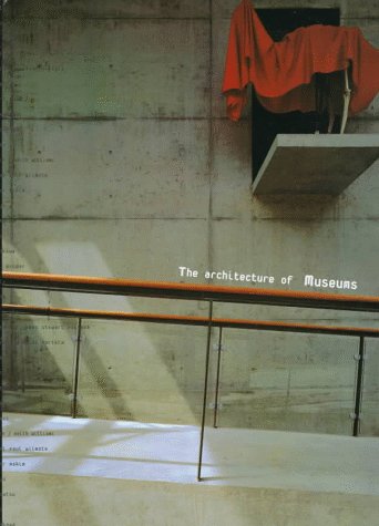 The Architecture of Museums Architecture