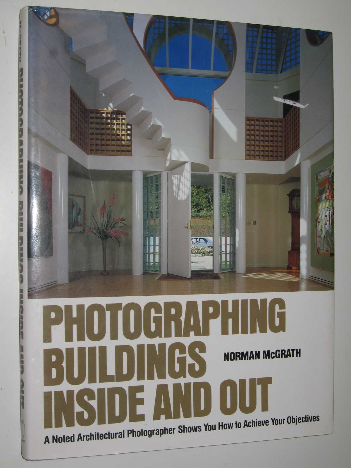 Photographing Buildings Inside and Out Media & Communication
