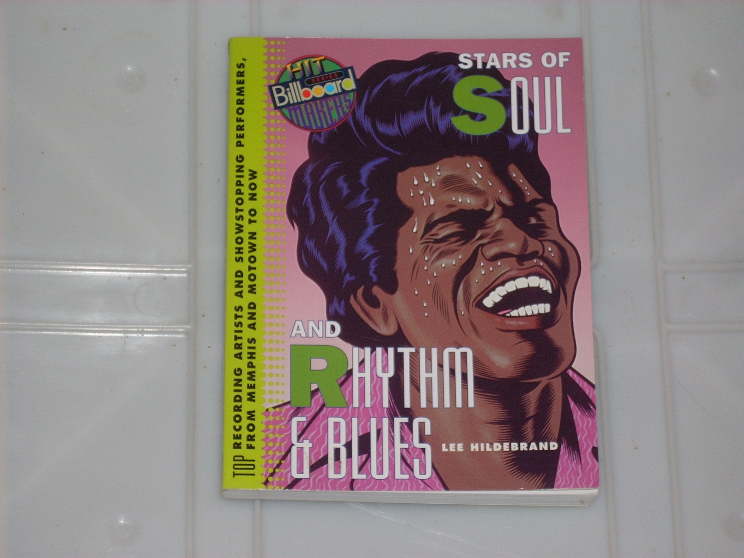 Stars of Soul and Rhythm & Blues: Top Recording Artists and Showstopping Performers, from Memphis and Motown to Now (Billboard Hitmakers) Arts & Music