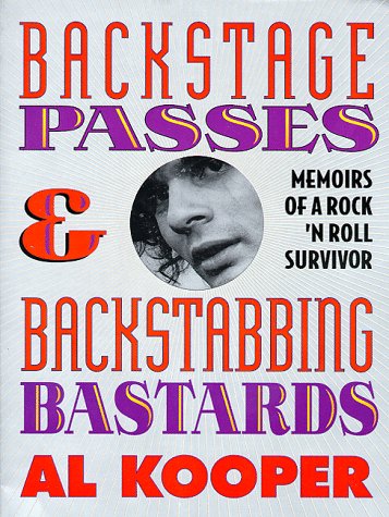Backstage Passes & Backstabbing Bastards: Memoirs of a Rock 'N' Roll Survivor book