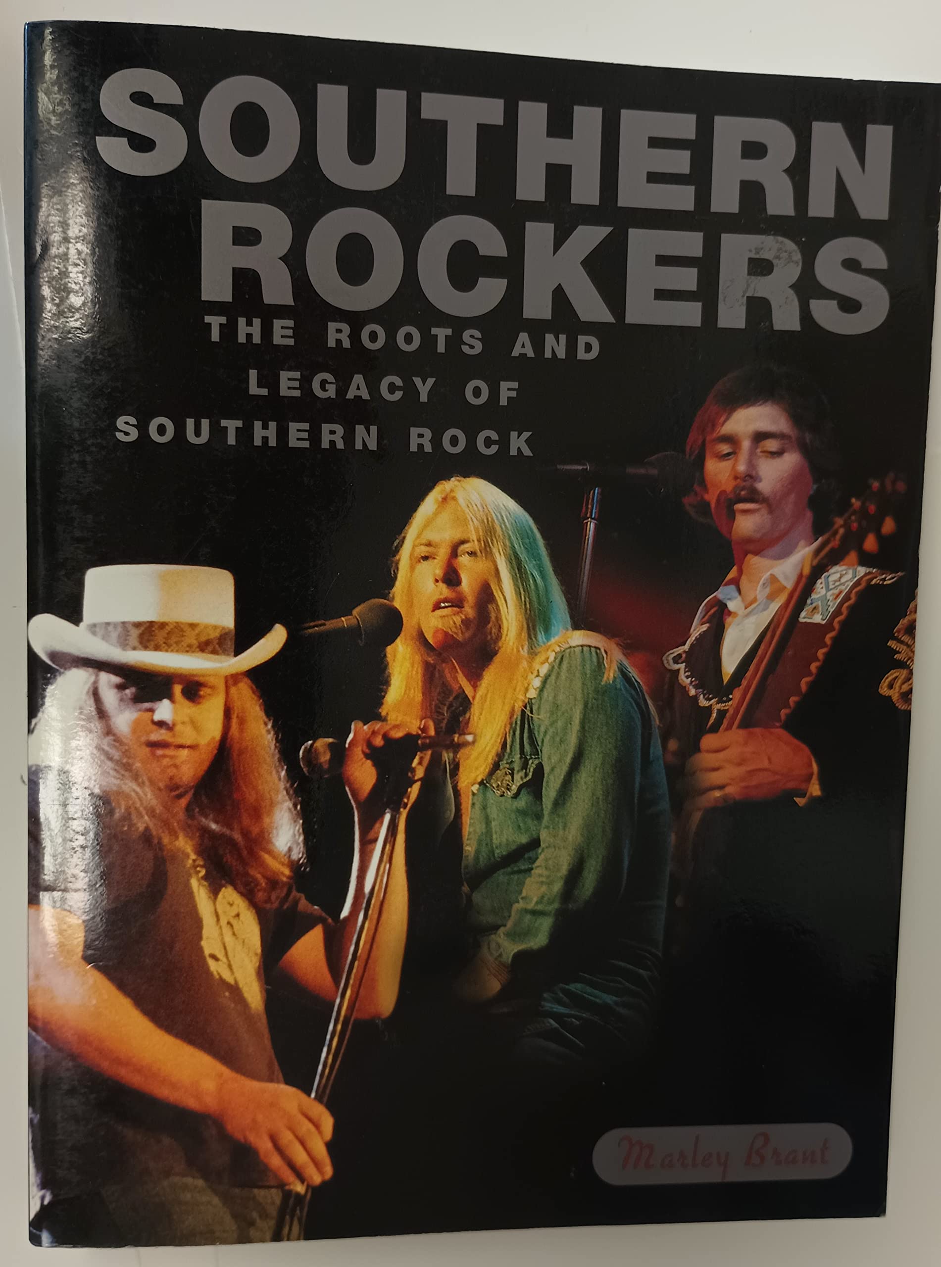 Southern Rockers: The Roots and Legacy of Southern Rock Pop culture