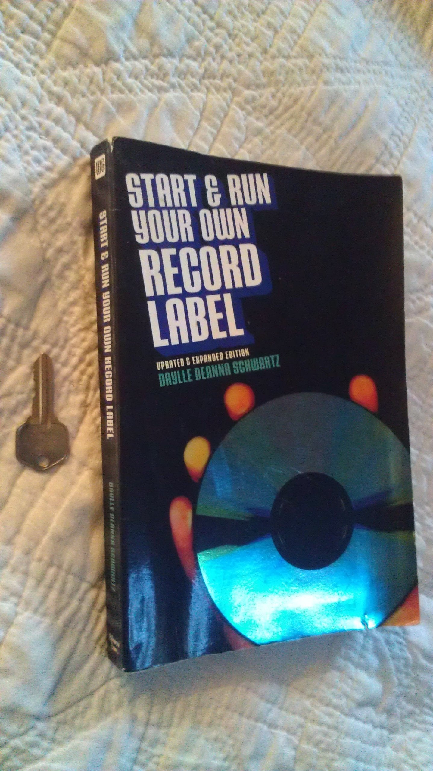 Start and Run Your Own Record Label Arts & Music