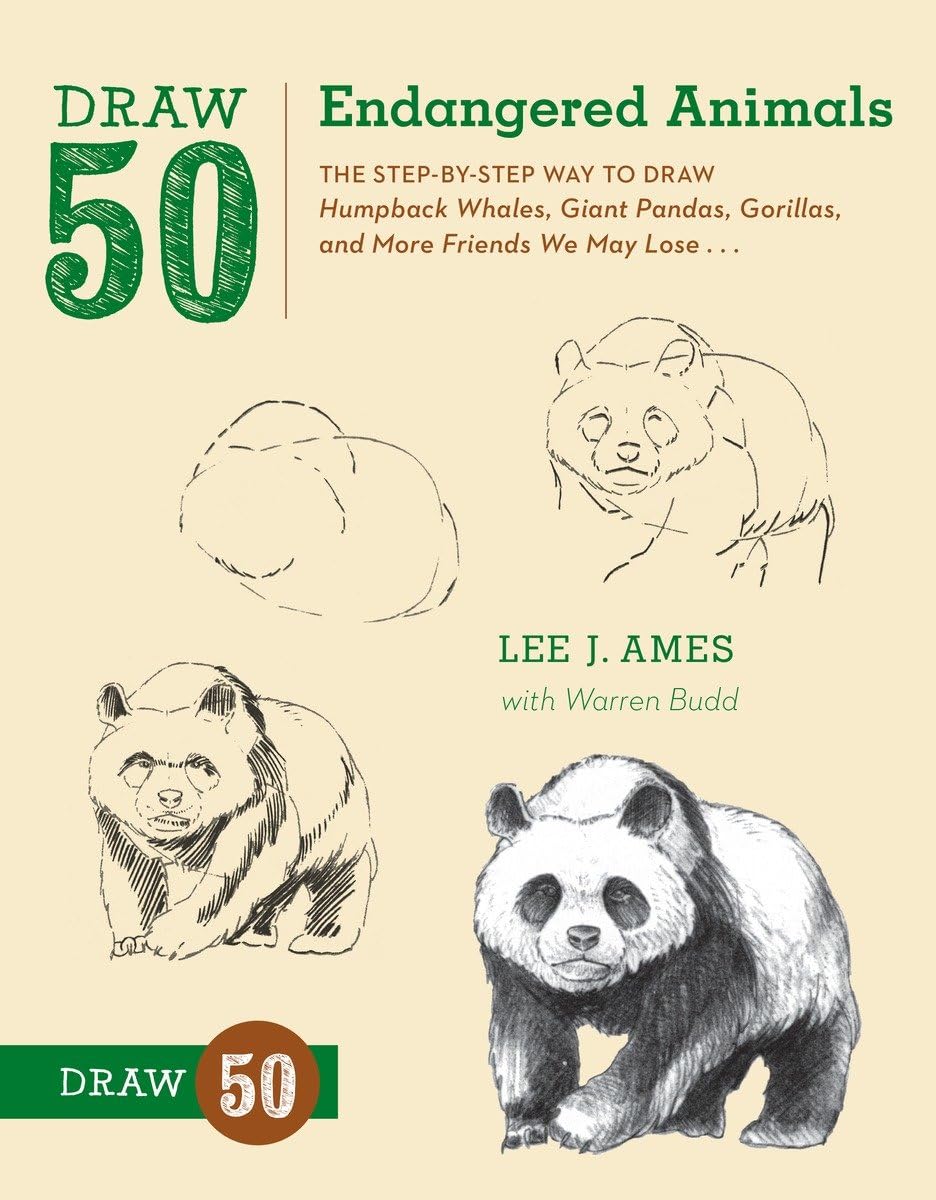 Draw 50 Endangered Animals: The Step-by-Step Way to Draw Humpback Whales, Giant Pandas, Gorillas, and More Friends We May Lose... Arts & Music