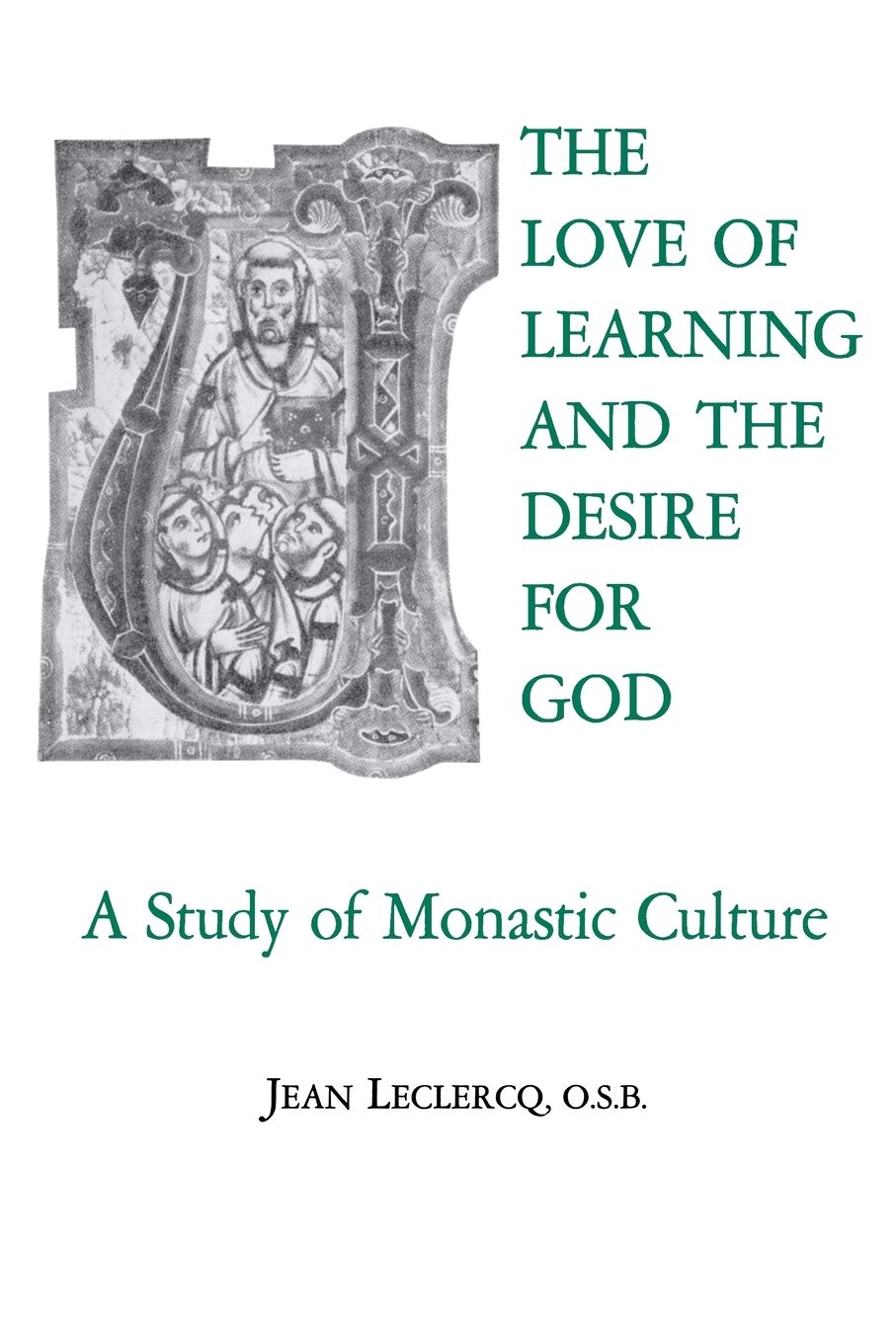 The Love of Learning and the Desire for God Religion & Esotericism