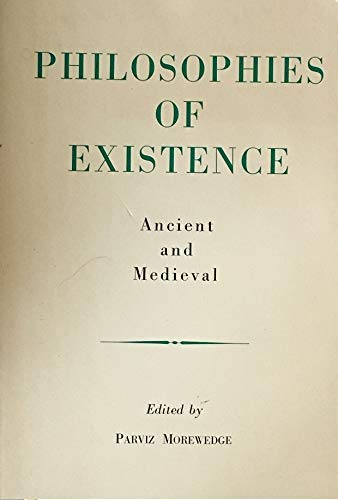 Philosophies of Existence: Ancient and Mediaeval Philosophy