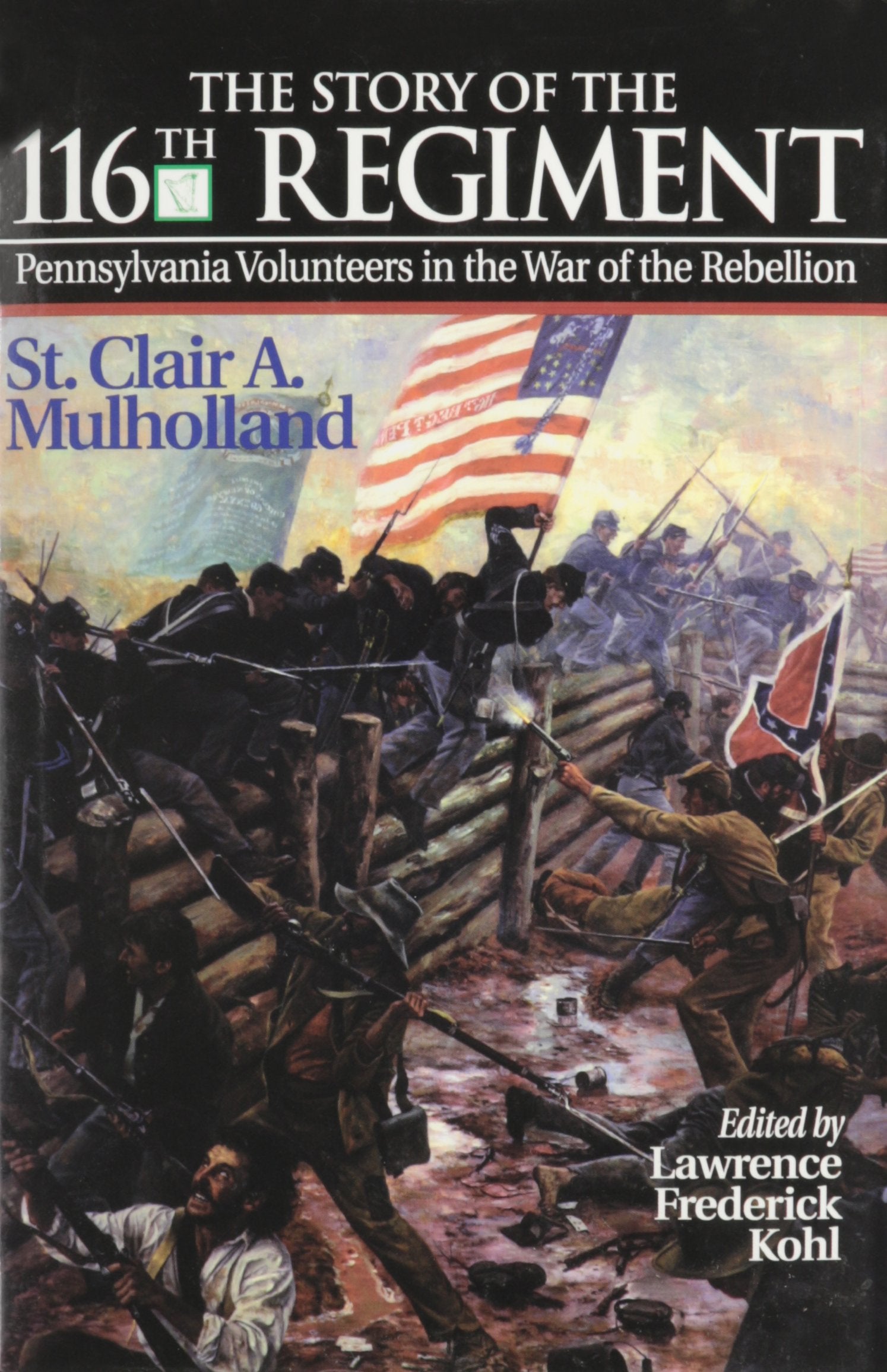 The Story of the 116th Regiment: Pennsylvania Volunteers in the War of Rebellion (IRISH IN THE CIVIL WAR) Film, Art & Culture