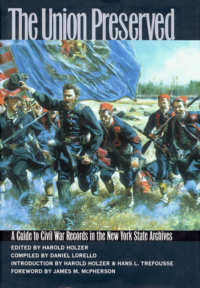 The Union Preserved: A Guide to Civil War Records in the NYS Archives Reference Books