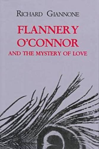 Flannery O'Connor and the Mystery of Love Contemporary literature