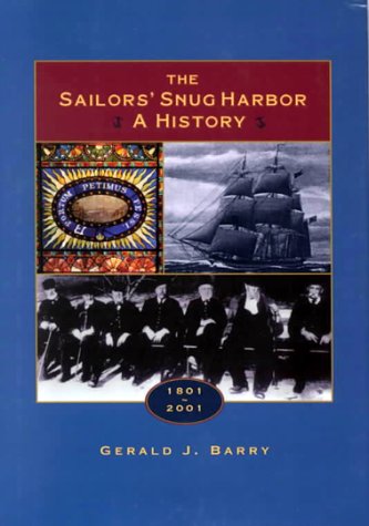 The Sailor's Snug Harbor: A History : 1801-2001 Social Sciences