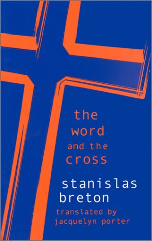 The Word and the Cross (Perspectives in Continental Philosophy, 22) Philosophy