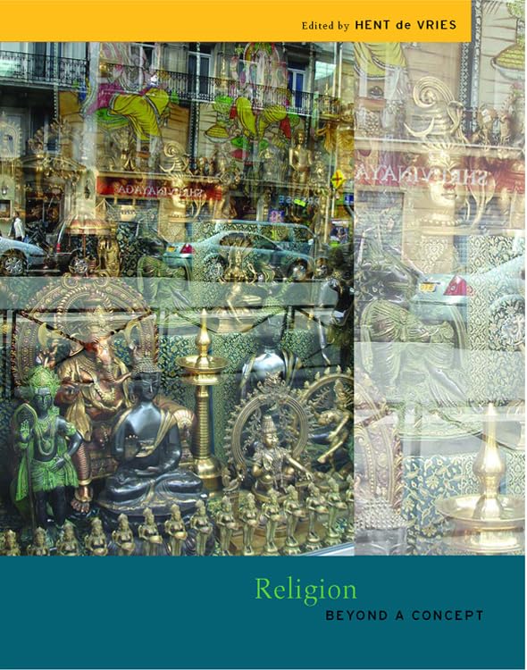 Religion: Beyond a Concept (The Future of the Religious Past) Philosophy