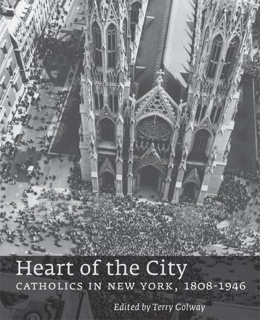 Catholics in New York: Society, Culture, and Politics, 1808-1946 Film, Art & Culture