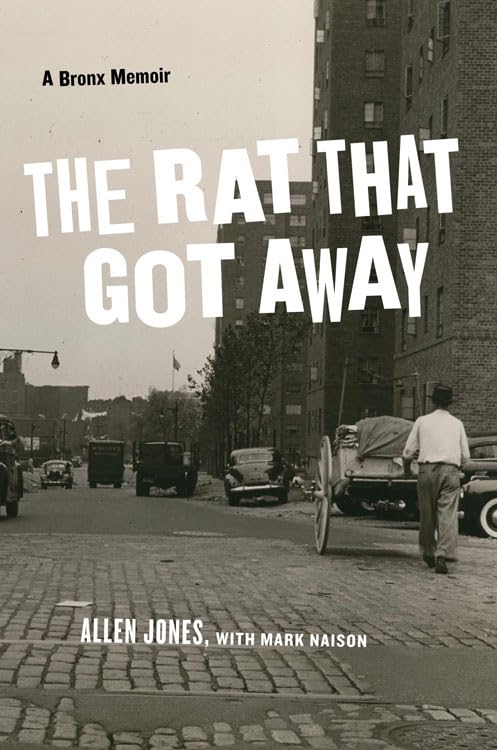 The Rat That Got Away: A Bronx Memoir Social Sciences
