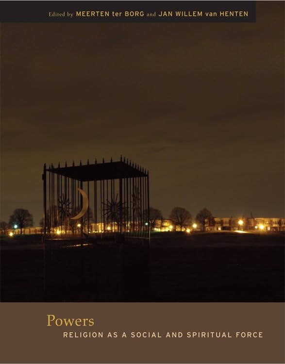 Powers: Religion as a Social and Spiritual Force (Future of the Religious Past) Philosophy