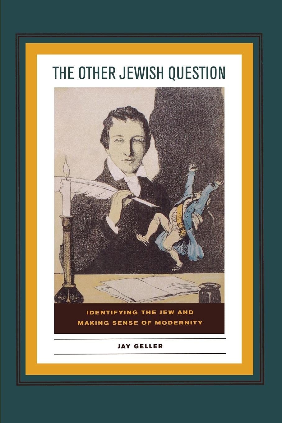 The Other Jewish Question: Identifying the Jew and Making Sense of Modernity Law