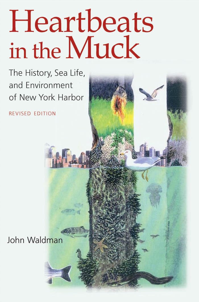 Heartbeats in the Muck: The History, Sea Life, and Environment of New York Harbor Mathematics