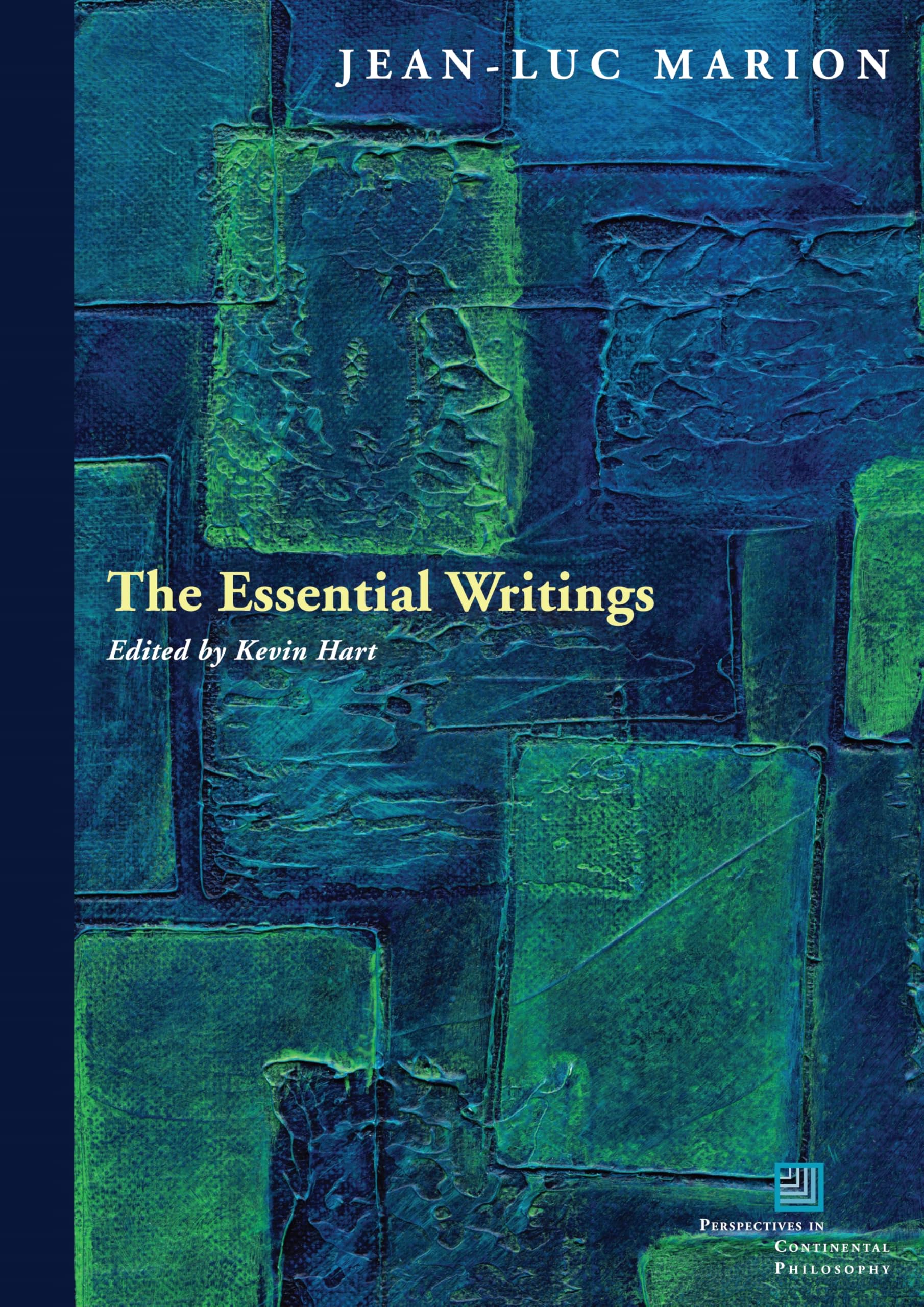The Essential Writings (Perspectives in Continental Philosophy) Philosophy