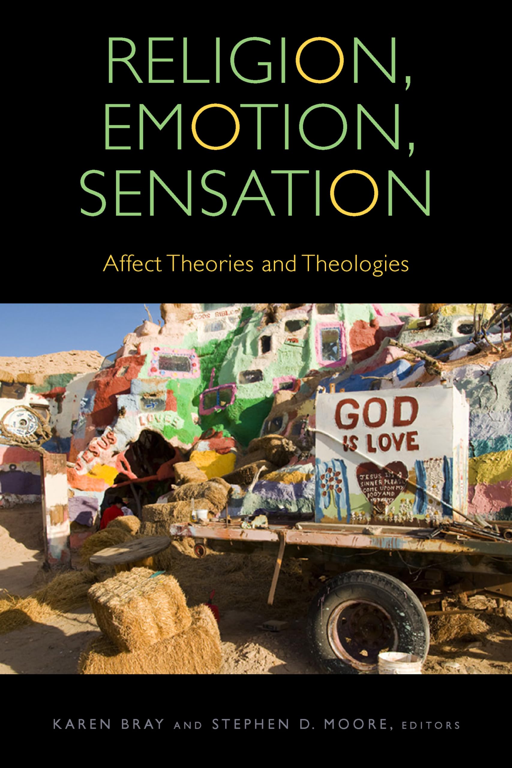 Religion, Emotion, Sensation: Affect Theories and Theologies (Transdisciplinary Theological Colloquia) Philosophy