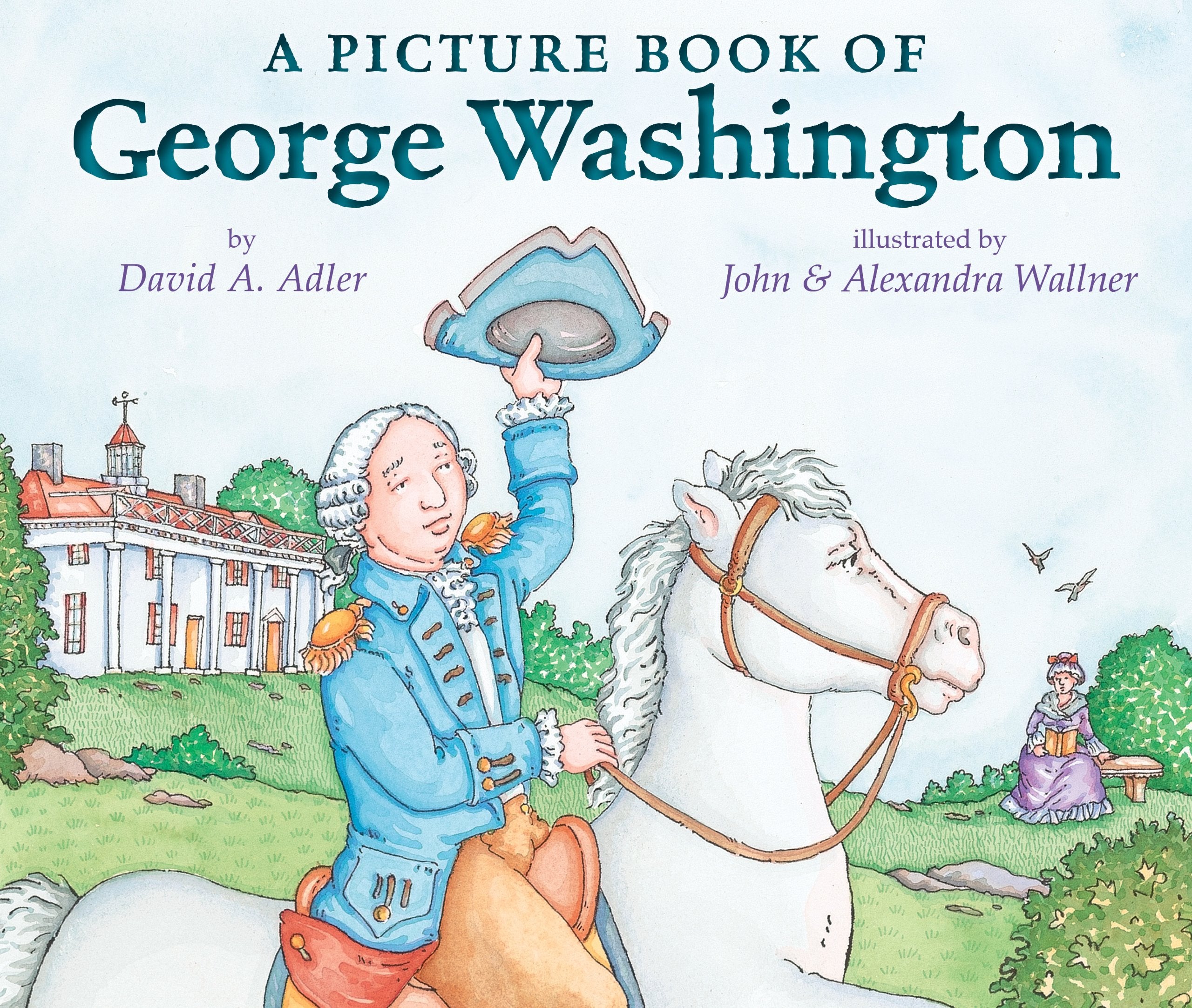 A Picture Book of George Washington (Picture Book Biography) Politics & History