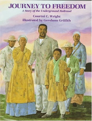 Journey to Freedom: A Story of the Underground Railroad book