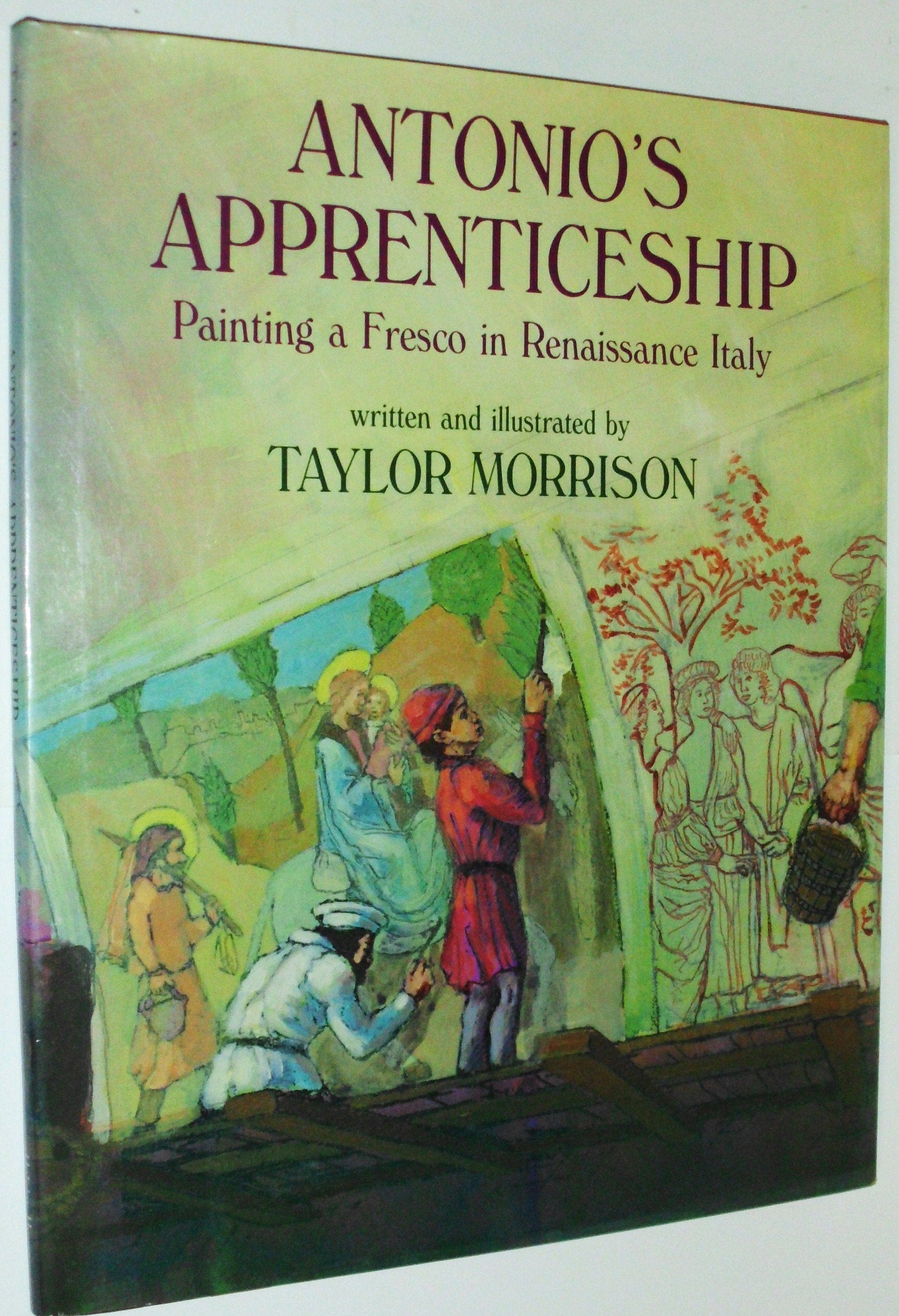 Antonio's Apprenticeship: Painting a Fresco in Renaissance Italy Novels & Short Stories