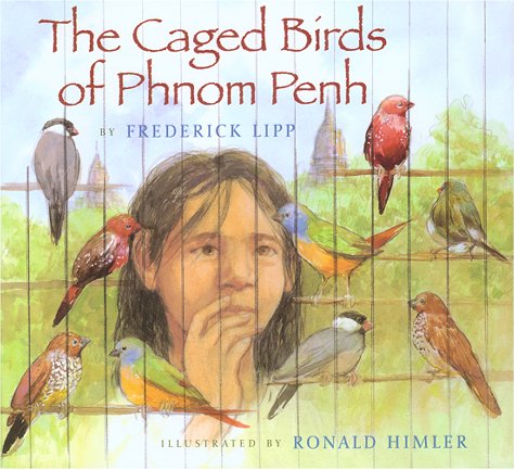 The Caged Birds of Phnom Penh Non-fiction