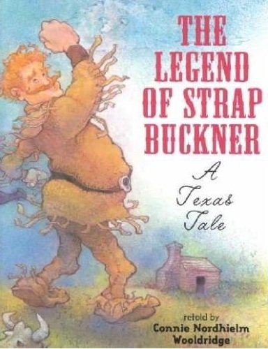The Legend of Strap Buckner: A Texas Tale Historical Romance