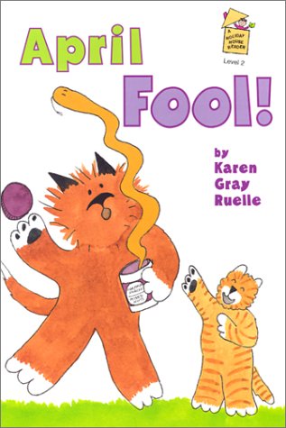 April Fool! (Holiday House Readers Level 2) Non-fiction