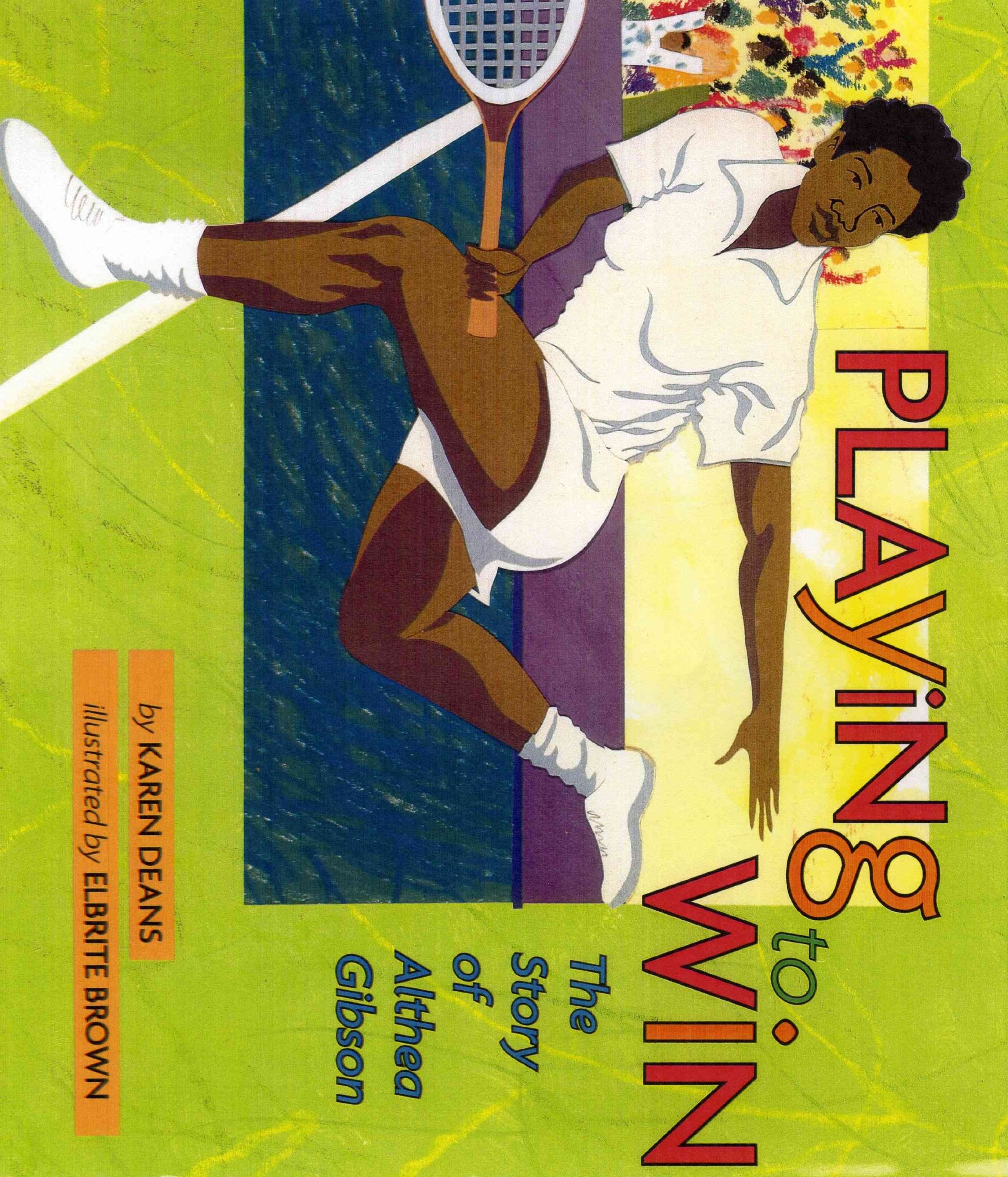 Playing To Win: The Story Of Althea Gibson Leisure & Fun