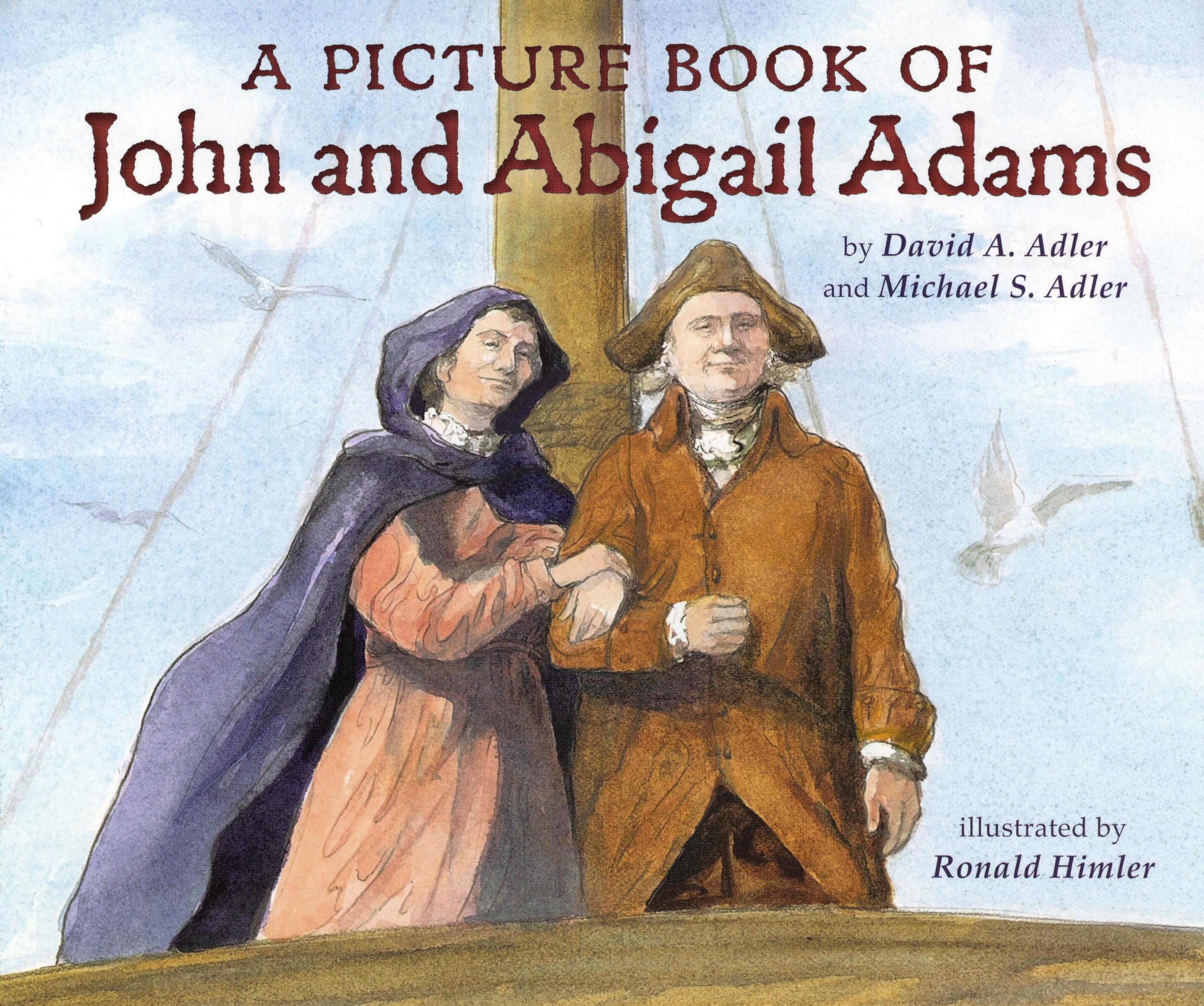 A Picture Book of John and Abigail Adams (Picture Book Biography) Politics & History