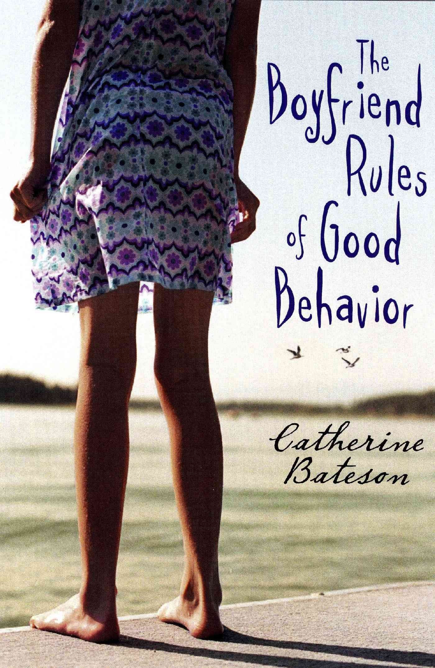 The Boyfriend Rules of Good Behavior Novels & Short Stories