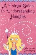 A Fairy's Guide to Understanding Humans Non-fiction