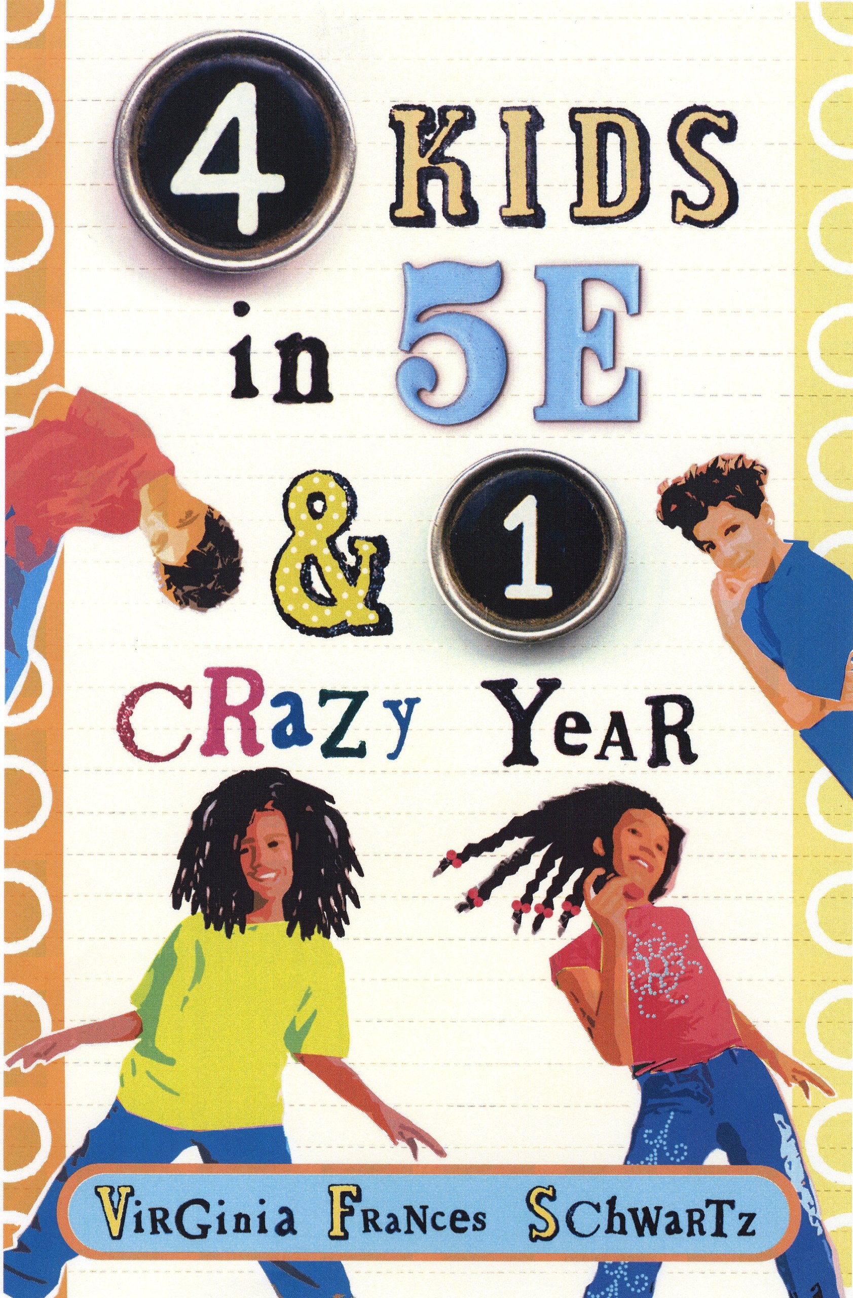 4 Kids in 5E & 1 Crazy Year Non-fiction