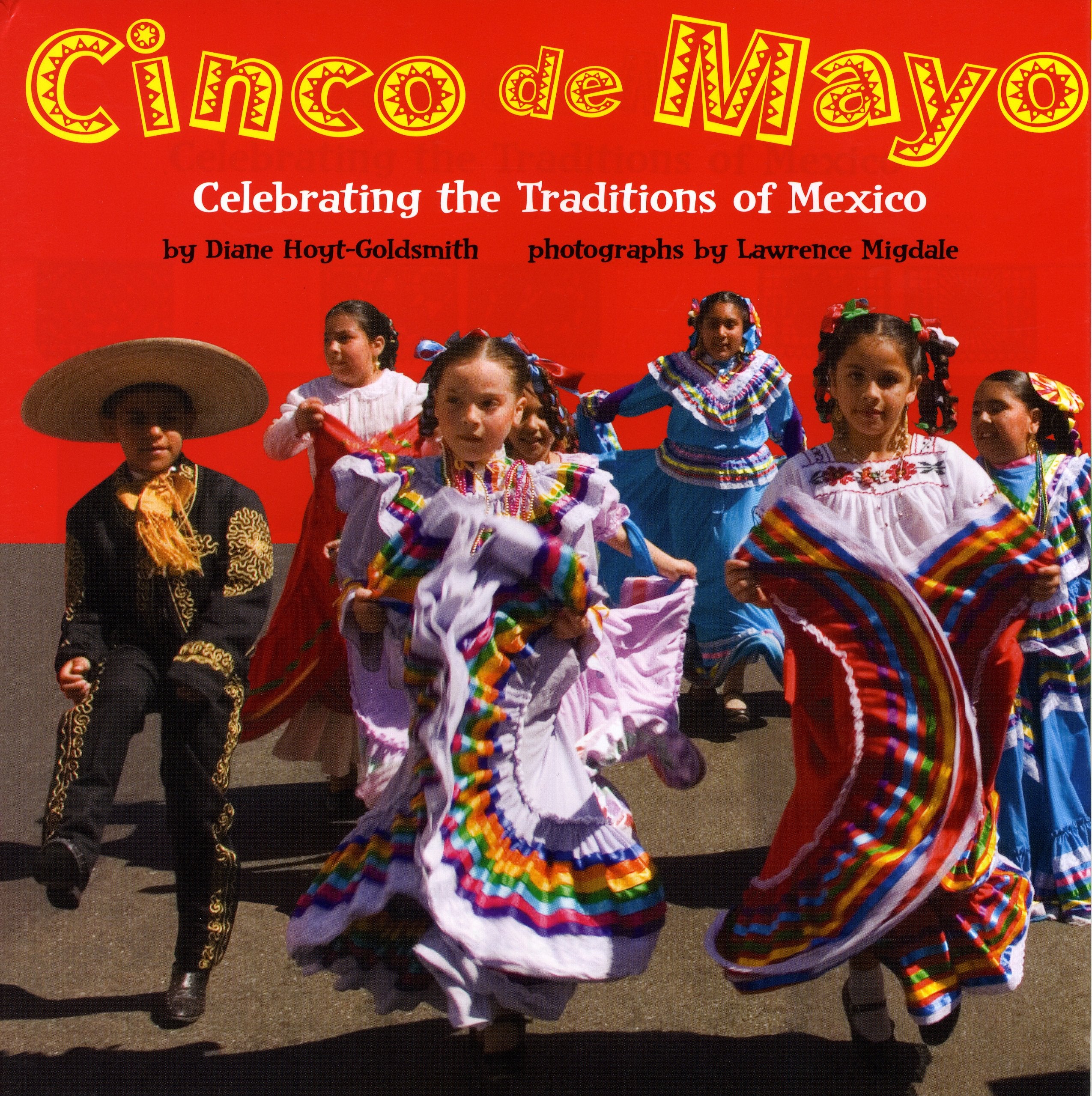 Cinco De Mayo: Celebrating the Traditions of Mexico Non-fiction