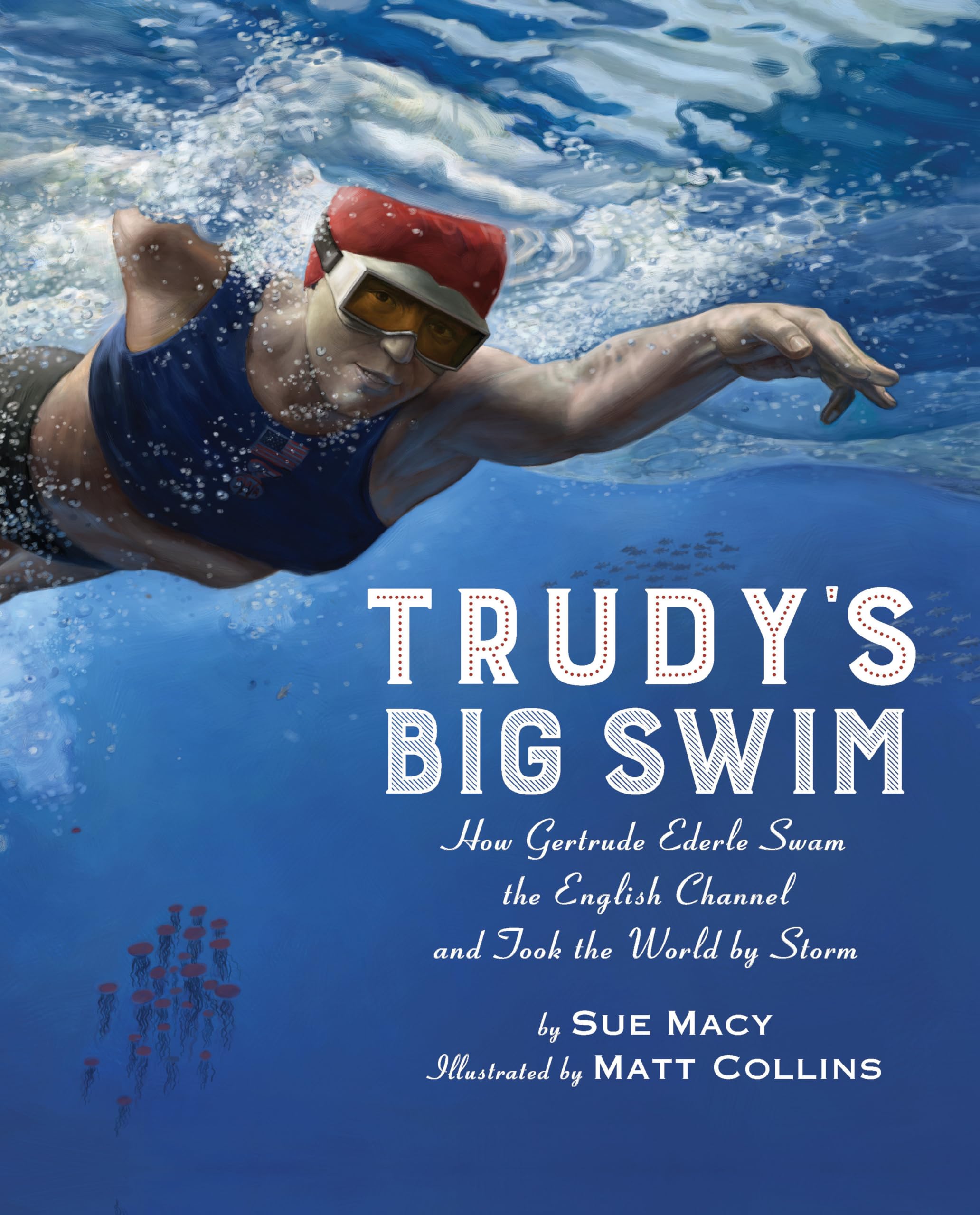 Trudy's Big Swim: How Gertrude Ederle Swam the English Channel and Took the World by Storm Leisure & Fun
