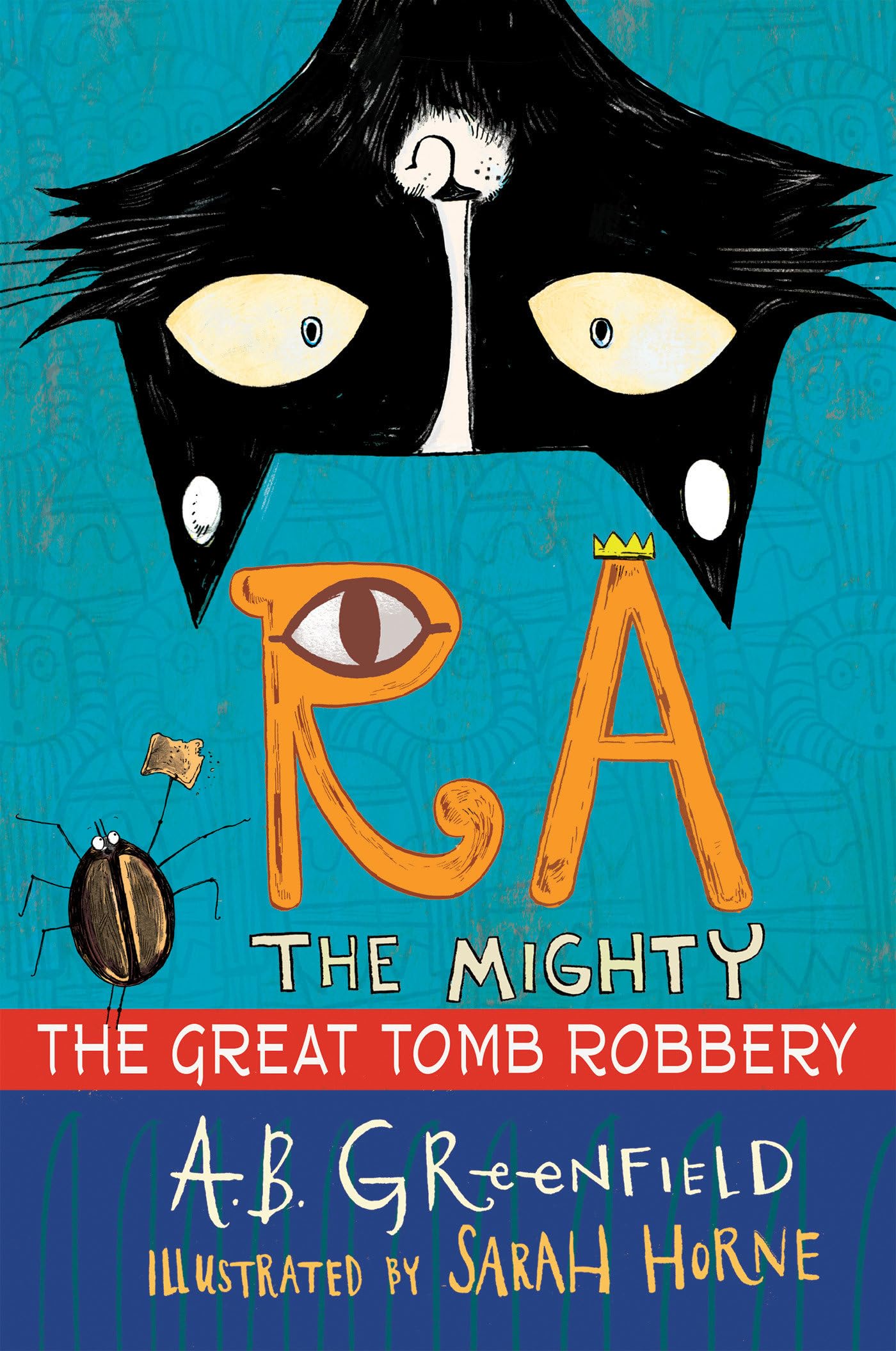Ra the Mighty: The Great Tomb Robbery Novels & Short Stories