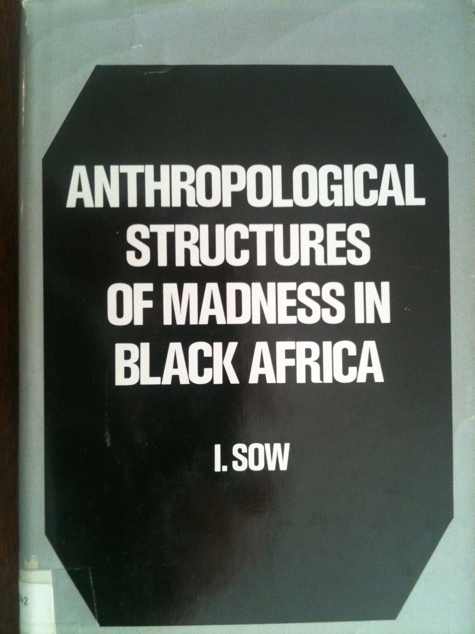 Anthropological Structures of Madness in Black Africa Social Sciences