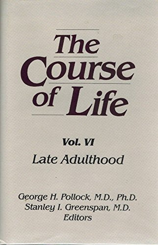 The Course of Life: Late Adulthood Social Sciences