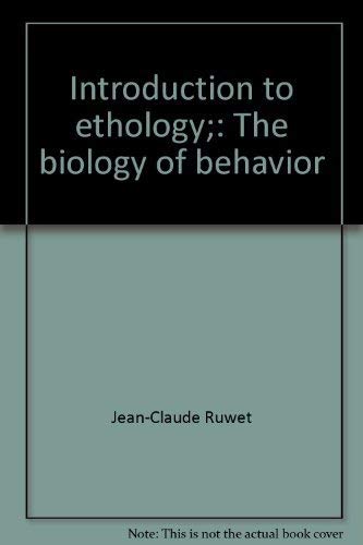 Introduction to ethology;: The biology of behavior Books