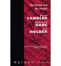 The Patient and the Analyst: The Basis of the Psychoanalytic Process Psychology