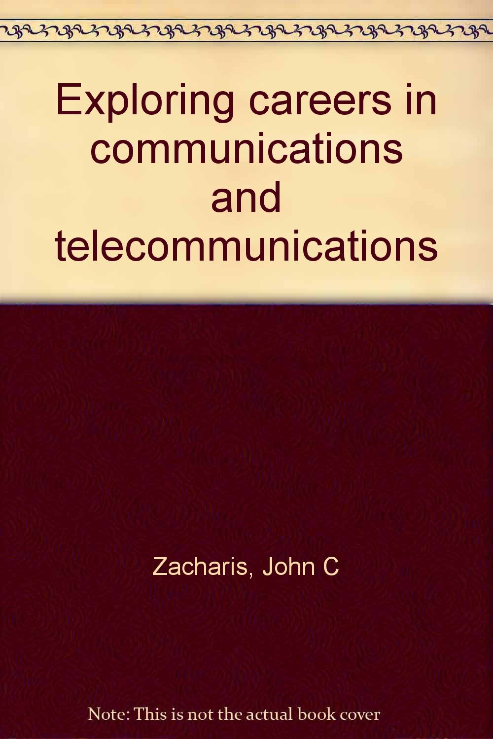 Exploring Careers in Communications and Telecommun Books
